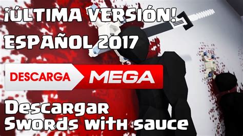 Descargar Sword With Sauce Espada Con Salsa 1 Link Mega Youtube