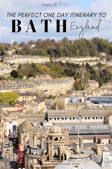 Discover The Perfect One Day Itinerary For Bath England Find Out What