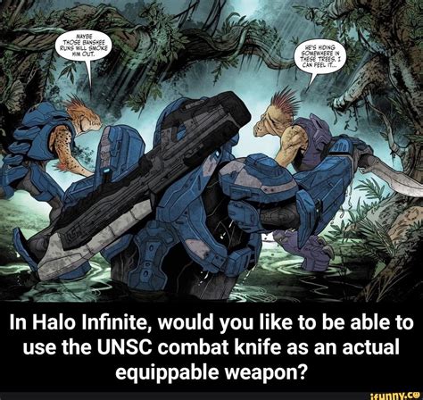 In Halo Inﬁnite Would You Like To Be Able To Use The Unsc Combat Knife