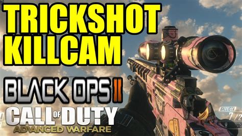 Trickshot Killcam 978 Black Ops 2 And Advanced Warfare Youtube