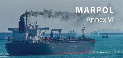 The marpol annex vi applies to ships of 400 gross tonnage and above with certain exceptions as stipulated in. MARPOL Annex VI
