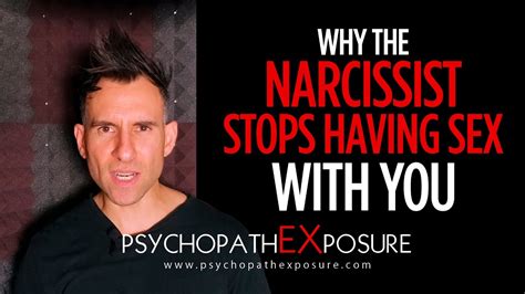 Narcissist Withholding Sex Why The Psychopath Narcissist Stops Having