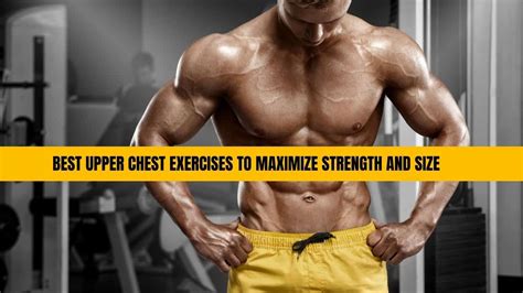 Upper Chest Workout Best Exercises Routines
