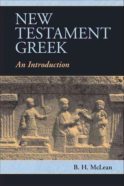 New Testament Greek An Introduction By Bh Mclean Paperback