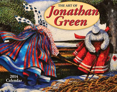 The Art Of Jonathan Green 2014 Calendar Green Jonathan Books