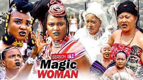 Magic Woman Complete 1and2 New Epic Movie 2021 Latest Nigerian Movie