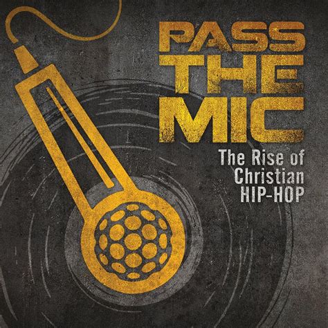 Pass The Mic The Rise Of Christian Hip Hop Uk Music