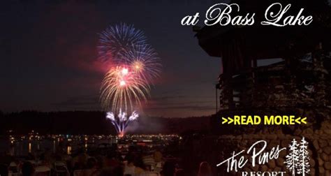 independence day at the pines resort bass lake sierra news online