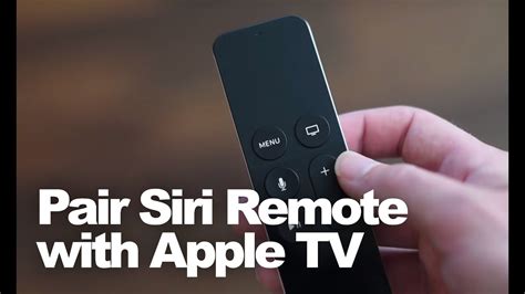 How To Pair The Siri Remote With The New Apple Tv Youtube
