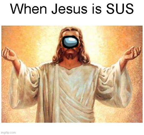 Jesus Literally A Ded Meme But Idc Imgflip Free Hot Nude Porn Pic Gallery