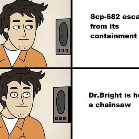 Dr Bright Scp Cb Funny Images Funny Pictures Creepy People