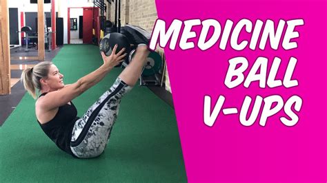 How To Do Medicine Ball V Ups By Nichelle Laus Youtube