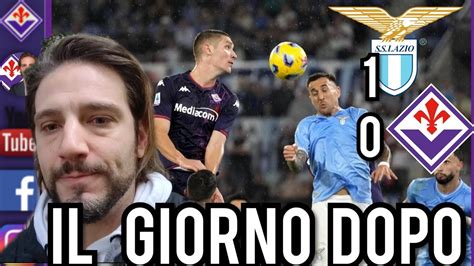 Lazio Fiorentina 1 0 Il Giorno Dopo La Beffa Youtube