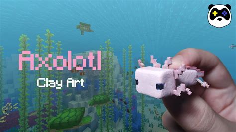 Making Axolotl With Polymer Clay Cave And Cliffs Update Minecraft