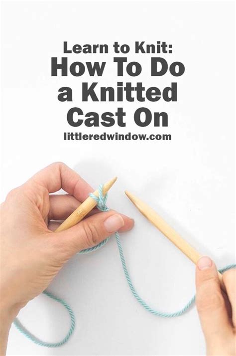 Learn To Knit Knitted Cast On With Images Cast On Knitting