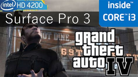 Grand Theft Auto Iv On Microsoft Surface Pro 3 I3 Gaming On Intel Hd