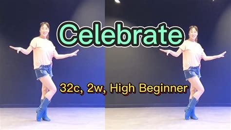 Celebrateline Dance32c2w High Beginnerhanas Ries Usa Youtube