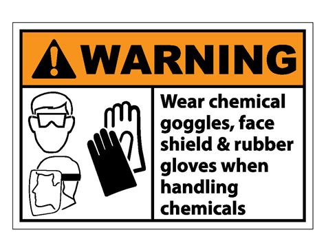 warning wear chemical goggles face shield and rubber gloves when handl veteran safety solutions
