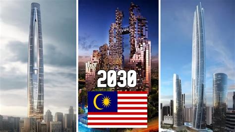 10 Tallest Upcoming Malaysia Skyscrapers 2030 Youtube