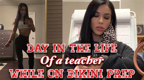 day in the life of a teacher while on bikini prep 👩🏻‍🏫👙💪🏽 youtube