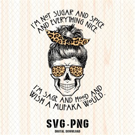 Im Not Sugar And Spice And Everything Nice Svg And Png Etsy