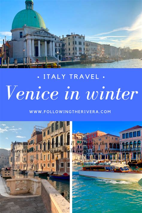 Venice In Winter Why You Should Travel During The Colder Months Italy