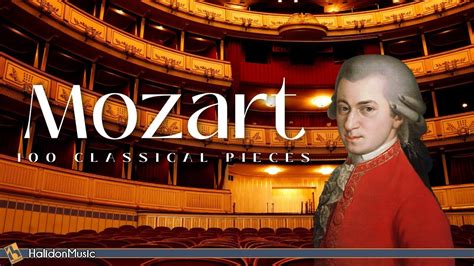 100 Mozart Pieces Classical Music Youtube