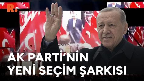 Erdoğan dan çok konuşulacak yeni seçim şarkısı YouTube