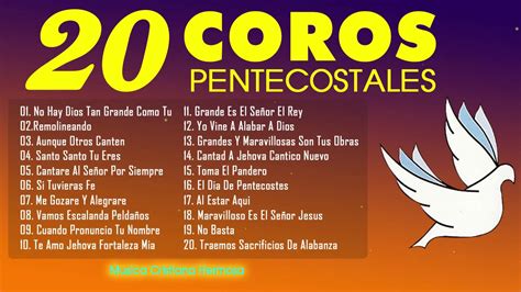 20 coros pentecostales viejitos pero muy bonitos ️ 90 minutos de coritos pentecostales youtube