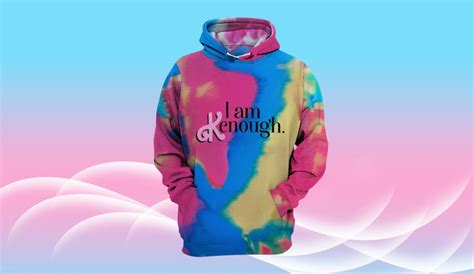 you can buy the viral ‘i am kenough hoodie from ‘barbie here s where to get it