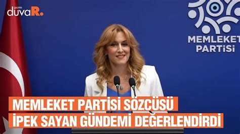 Memleket Partisi nin yeni sözcüsü İpek Özkal Sayan gündemi