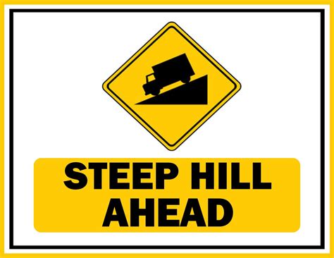 Printable Steep Hill Ahead Sign Template Free Download In 2022 Sign