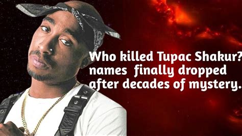 Who Killed Tupac Shakur Names Finally Dropped After Decades Of Mystery