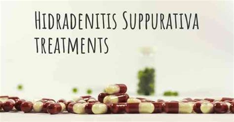 What Are The Best Treatments For Hidradenitis Suppurativa