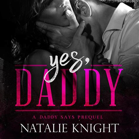 Podcast Episode 1841 Yes Daddy By Natalie Knight Read Me Romance