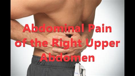 Abdominal Pain Right Upper Abdominal Pain Symptoms Signs And Causes Youtube