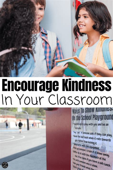 How To Encourage Kindness In Our Classrooms With These Tricks