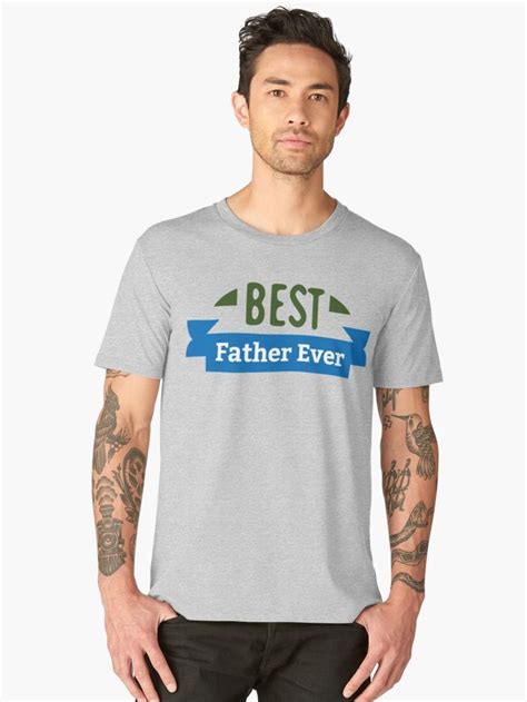 T Shirt Premium Best Father Ever Shirt And Hoodie Par Cybersat01