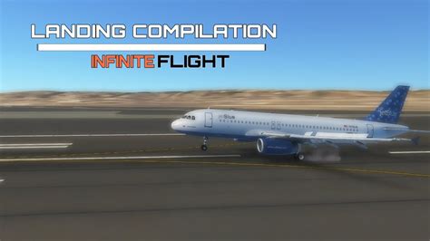Infinite Flight Landing Compilation Youtube