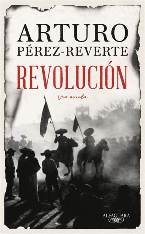 Revolucion Arturo Perez Reverte Casa Del Libro