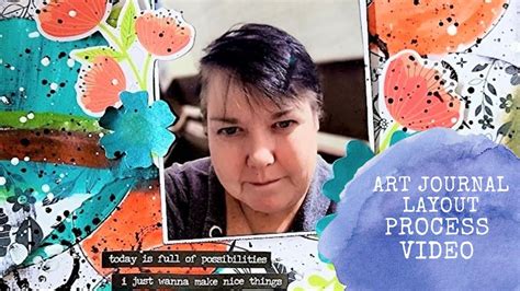 Mixed Media Art Journal Layout With Karen Youtube