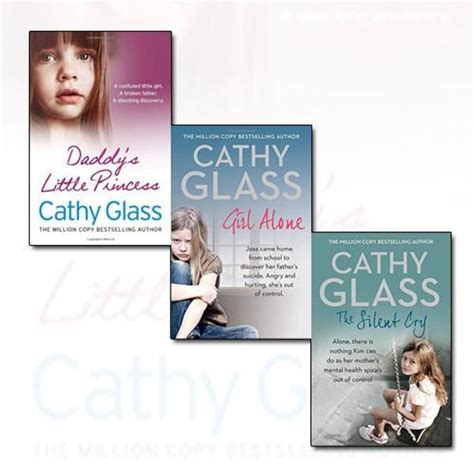 cathy glass collection 3 books bundle the silent cry daddy s little princess girl alone joss