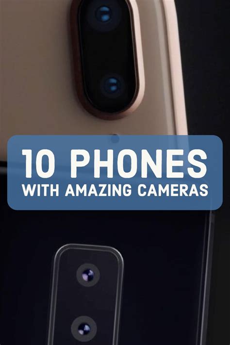 The Best Camera Phones For 2022 Cell Phone Camera Best Smartphone