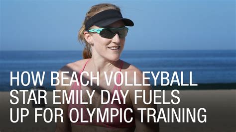 How Beach Volleyball Star Emily Day Fuels Up For Olympic Training Youtube