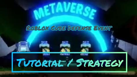 Roblox Metaverse Event Cube Defense Tutorial How To Beat The