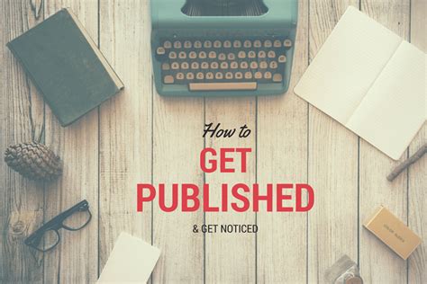 How To Get Published And Get Noticed Panash Passion And Career