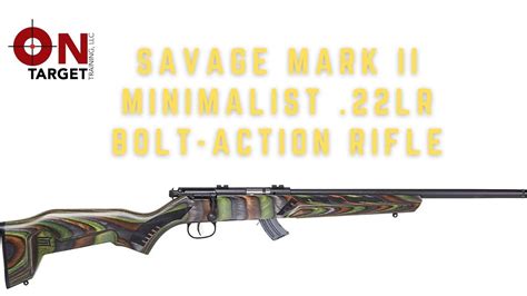Savage Mark Ii Minimalist 22lr Bolt Action Rifle Youtube