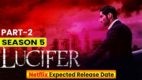 This is a tricky question. Lucifer Season 5 Part 2 Expected Release Date - Release on Netflix - YouTube