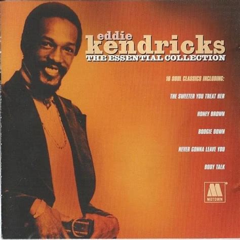 Eddie Kendricks The Essential Collection Lyrics And Tracklist Genius