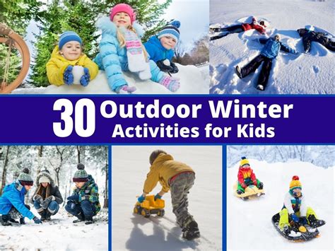 30 Fun Outdoor Winter Activities For Kids At Home Near You Artofit
